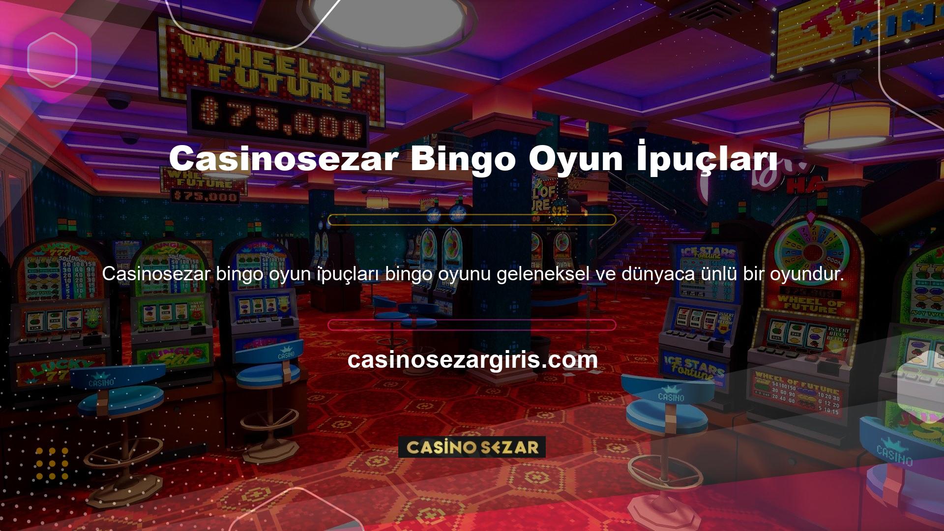 Bu konuda Casinosezar sitesinde sunulan bingo oyunlarında kazanmak isteyenlerin aklında tutması gereken bazı ipuçları var